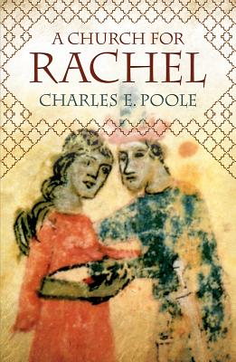 Church for Rachel - Poole, Charles E