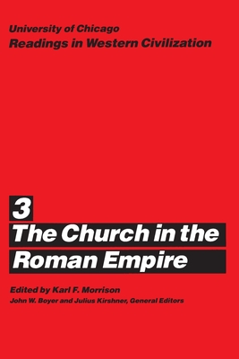 Church in the Roman Empire - Morrison, Karl F.