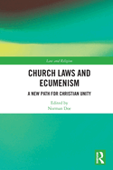 Church Laws and Ecumenism: A New Path for Christian Unity