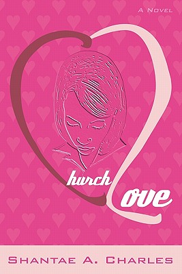 Church Love: Love Worthy of A Second Chance - Wholuba, Anita (Editor), and God Ideas, LLC (Editor)