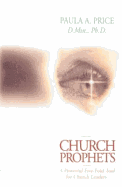 Church Prophets: A Powerful Five-Fold Tool for Church Leaders - Price, Paula A