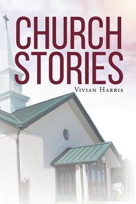 Church Stories - Harris, Vivian