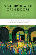 Church with Open Doors: Catholic Ecclesiology for the Third Millennium