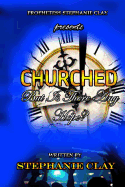 Churched: But Is There Any Hope?
