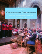 Churches for Communities: Adapting Oxfordshire's Churches for Wider Use - Payne, Becky