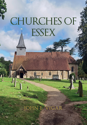 Churches of Essex - Vigar, John E