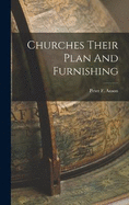 Churches Their Plan And Furnishing