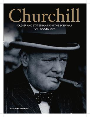 Churchill: An Illustrated Life - Ralph Lewis, Brenda