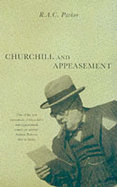 Churchill & Appeasement - A C Parker, R