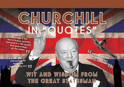 Churchill in Quotes