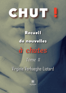 Chut !: Recueil de nouvelles ? chutes Tome II