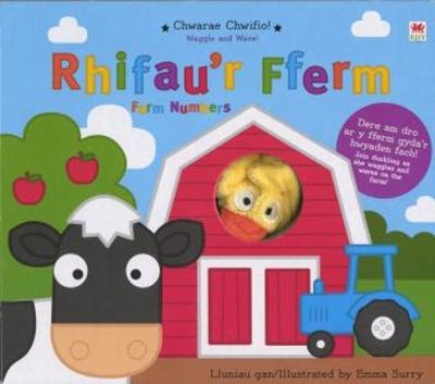 Chwarae Chwifio!/Waggle and Wave! Rhifau'r Fferm/Farm Numbers - Lewis, Catrin Wyn (Translated by), and Surry, Emma (Illustrator)