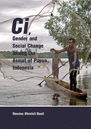 CI, Gender and Social Change Among the Asmat of Papua, Indonesia