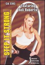 CIA 2303: Step It Strong Featuring Keli Roberts