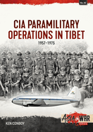 CIA Paramilitary Operations in Tibet: 1957-1974