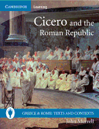 Cicero and the Roman Republic