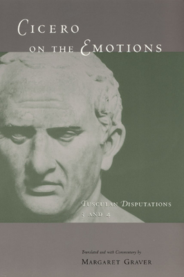 Cicero on the Emotions - Cicero, Marcus Tullius