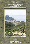 Cicerone Trekking Through Mallorca: GR221--The Drystone Route
