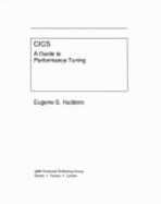 CICS: A Guide to Performance Tuning