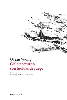 Cielo Nocturno Con Heridas de Fuego - Vuong, Ocean