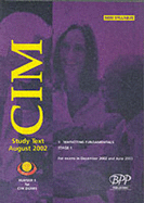 Cim Certificate - Paper 4: Marketing Fundamentals: Study Text (2002) - BPP