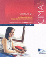 CIMA C1 Management Accounting Fundamentals: Study Text