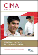 CIMA - Enterprise Strategy: Study Text