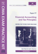 CIMA Exam Practice Kit Financial Accounting and Tax Principles Paper P7 - Patel, Dak, and Channer, Colin