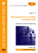 CIMA Exam Practice Kit: Management Accounting Fundamentals