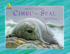 Cimru the Seal - Radcliffe, Theresa