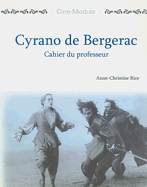 Cin-Module 3: Cyrano de Bergerac, Cahier Du Professeur