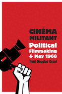 Cinma Militant: Political Filmmaking and May 1968