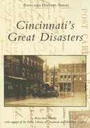 Cincinnati's Great Disasters