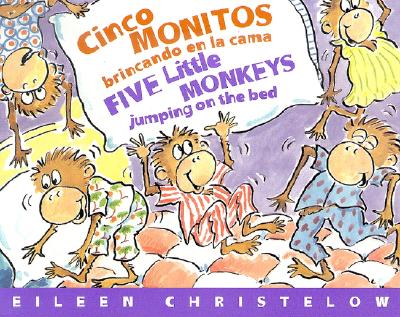 Cinco Monitos Brincando En La Cama/Five Little Monkeys Jumping on the Bed - Christelow, Eileen (Illustrator)