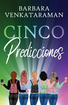 Cinco Predicciones - Venkataraman, Barbara, and Ibarra, Tomas (Translated by)