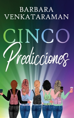 Cinco Predicciones - Venkataraman, Barbara, and Ibarra, Tomas (Translated by)