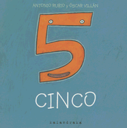 Cinco - Rubio, Antonio, and Villan, Oscar (Illustrator)