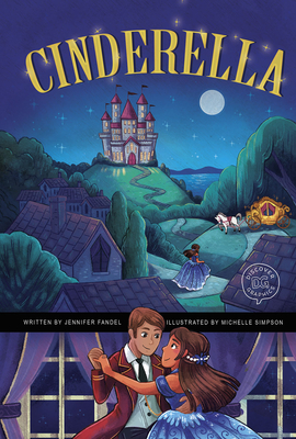 Cinderella: A Discover Graphics Fairy Tale - Fandel, Jennifer