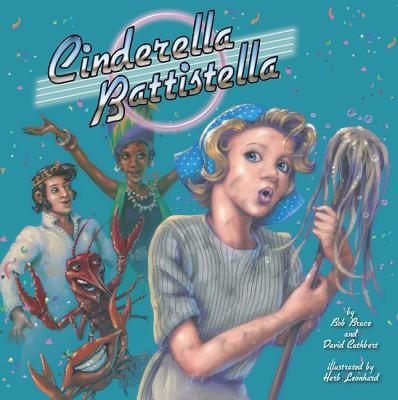 Cinderella Battistella - Bruce, Bob, and Cuthbert, David