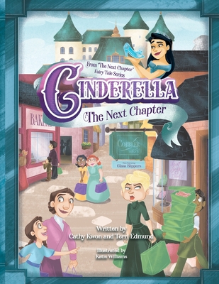 Cinderella: The Next Chapter - Kwon, Cathy, and Edmund, Terri