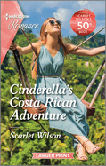 Cinderella's Costa Rican Adventure: Curl Up with This Magical Christmas Romance!