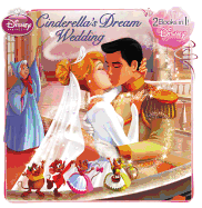 Cinderella's Dream Wedding/Tiana's Royal Wedding