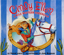 Cindy Ellen: A Wild Western Cinderella: Wild Western Cinderella