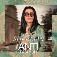 Cindy Sherman: Anti-Fashion