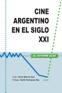Cine Argentino en el Siglo XXI - El Informe Azar