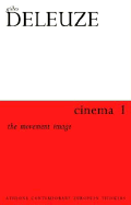 Cinema 1: The Movement-Image - Deleuze, Gilles, Professor