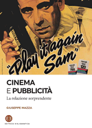 Cinema e pubblicit?: La relazione sorprendente