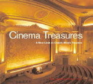 Cinema Treasures: A New Look at Classic Movie Theaters - Melnick, Ross, and Fuchs, Andreas, Dr.