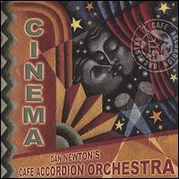 Cinema - Cafe Accordion Orchestra