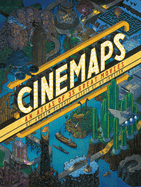 Cinemaps: An Atlas of 35 Great Movies